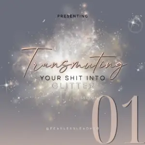 Transmuting Shit Into Glitter