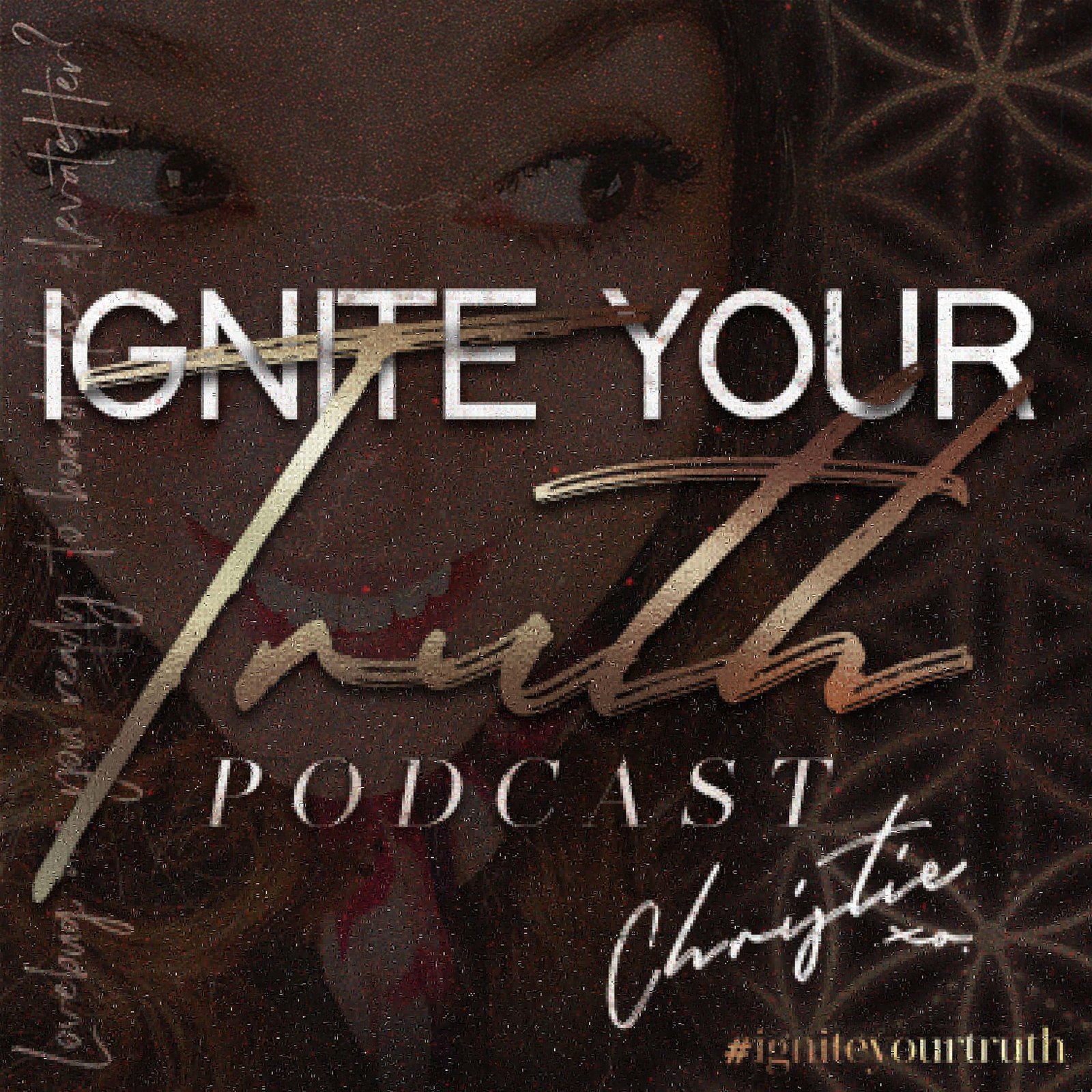 Ignite_your_truth_podcast_cover_1mb9brmd